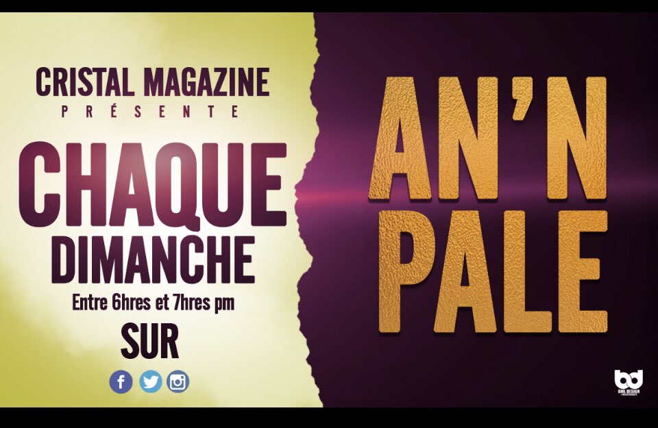 keensay12's tweet photo. Suivez sur les pages de Cristal magazine “An’n pale ”tous les dimanches de 6hres à 7hres PM. https://t.co/zydYEZmD1o