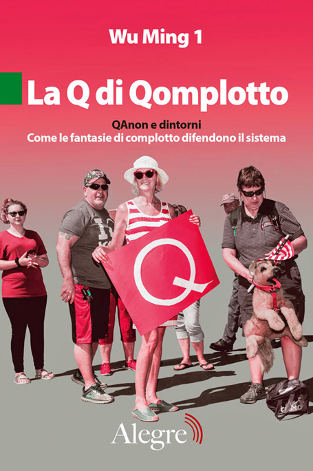 PsichiatriaITA's tweet image. #Mistificare, #massificare, #controllare! Recensione a “La Q di #Qomplotto. #QAnon e dintorni. Come le fantasie di #complotto difendono il sistema” di #WuMing1 psychiatryonline.it/node/9153