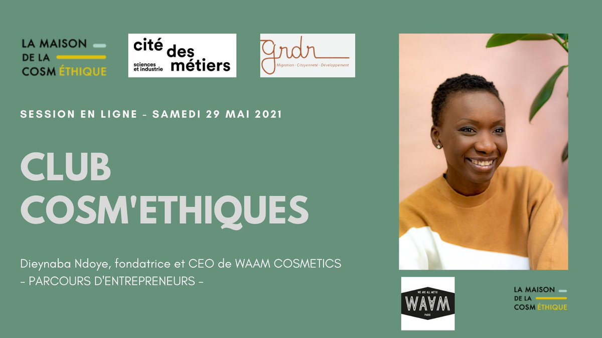 LMCosmEthique's tweet photo. Retrouvez Dieynaba Ndoye au Club Cosméthiques du samedi 29 mai 2021 à 14 heures ! Avec @CDMParis19
Inscription https://t.co/RkSQnhc9nf
#lmce #clubcosmethiques #successstory #dnvb #cosmetiquenaturelle #ecoresponsable #diy #zoom https://t.co/inPuMSfcoa