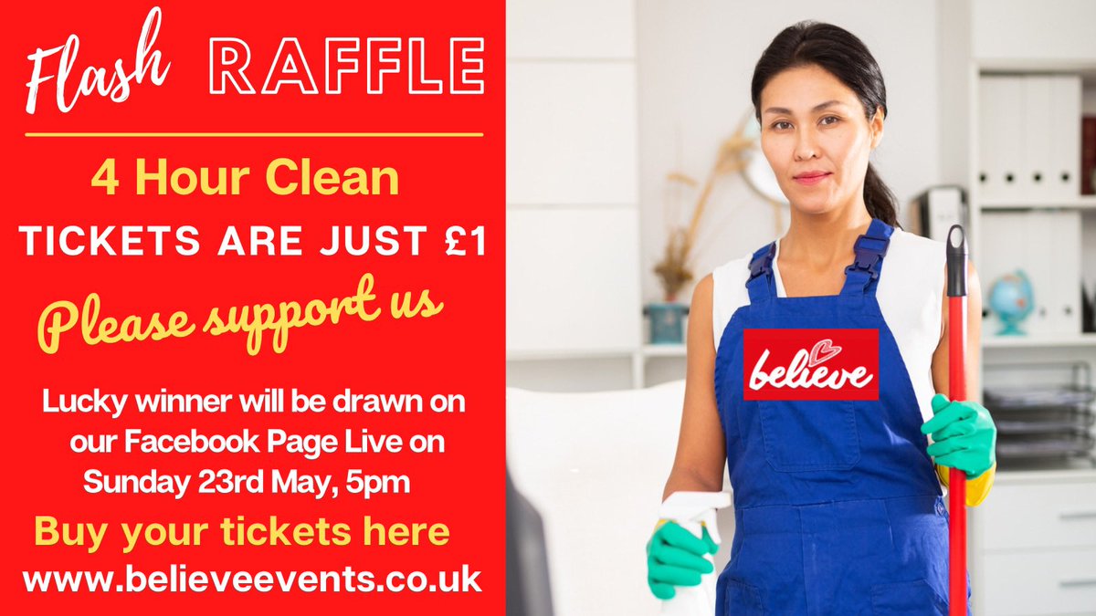 Flash Raffle!!! Win an amazing 4 hour clean for your house. Tickets just £1 and the lucky winner will be drawn tomorrow at 5pm live on our Facebook Page! Please buy your tickets now here believeevents.co.uk. Thank you