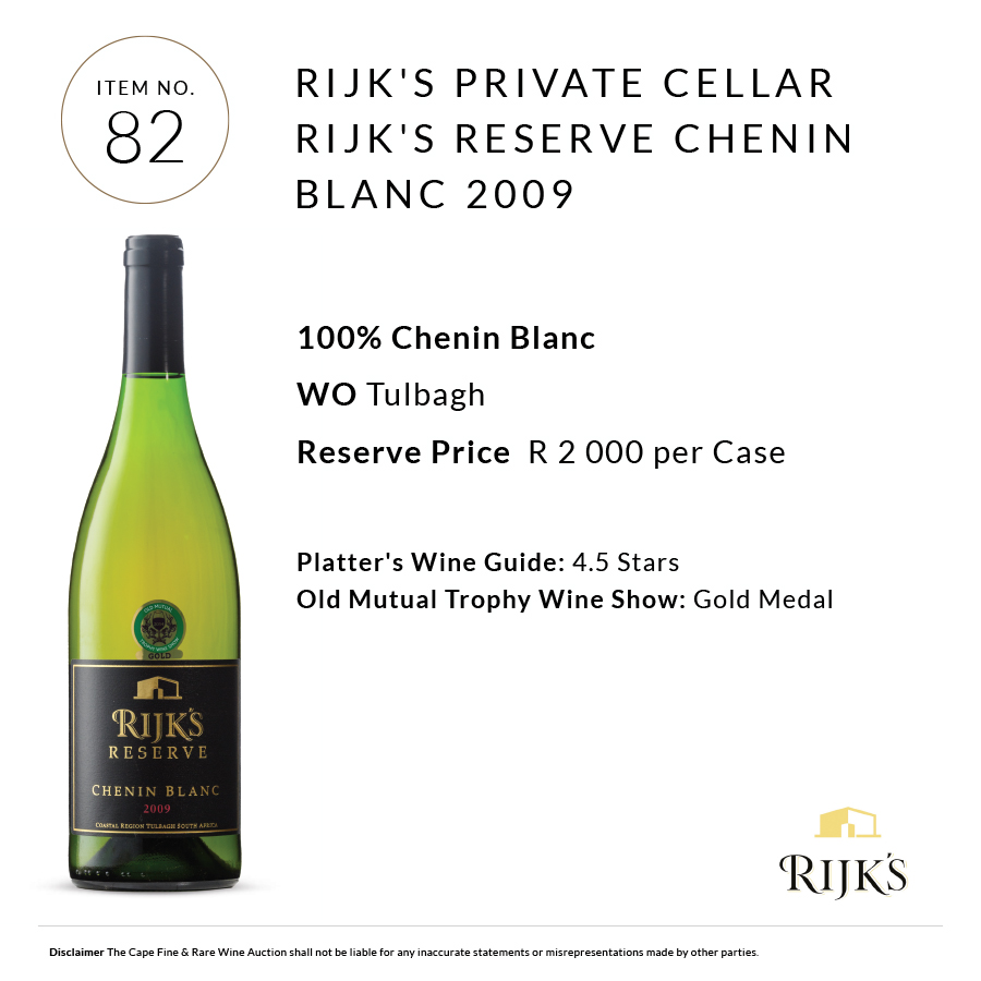 Rijk's Private Cellar Reserve Chenin Blanc 2009 sold for R4 200 x2 cases.