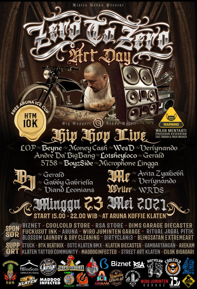 Zero to Zero
Minggu 23 Mei 2021 , Start 15.00 - 22.00 WIB, at Aruna Koffie Gayamprit Klaten ( Depan Happy Elektronik) 

Acara yang di hadiri dari beberapa komunitas 
di klaten yang di rangkum dalam nuansa Halal 

HTM : 10K
(include Aruna Ice Drink )

Dress Code :
-- Kemeja Hitam