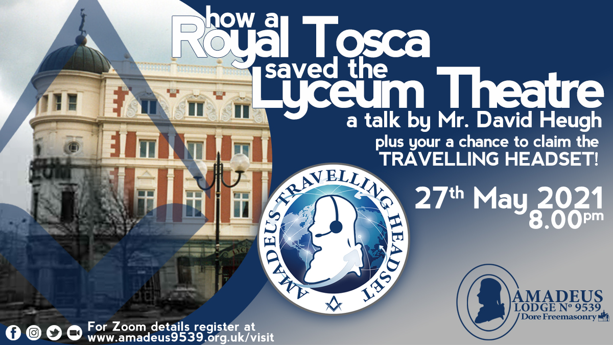 Our next Zoom meeting features a talk by David Heugh on how a Royal Tosca saved the Lyceum Theatre in Sheffield, PLUS, one of the last few chances for your Lodge to claim the Travelling Headset #derbyshiremasons #freemasonry #travellingheadset @DerbysCraftPGL