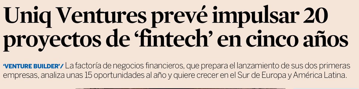 davmiranda's tweet photo. Máxime cuando, según @asocfintechins, en España hay más de 350 startups de fintech/insurtech. Y venture builders especializados como @uniq_ventures, en Barcelona, que, hoy cuenta @exp_catalunya, prevé lanzar 20 proyechos en los próximos 5 años https://t.co/7UctXExjbm