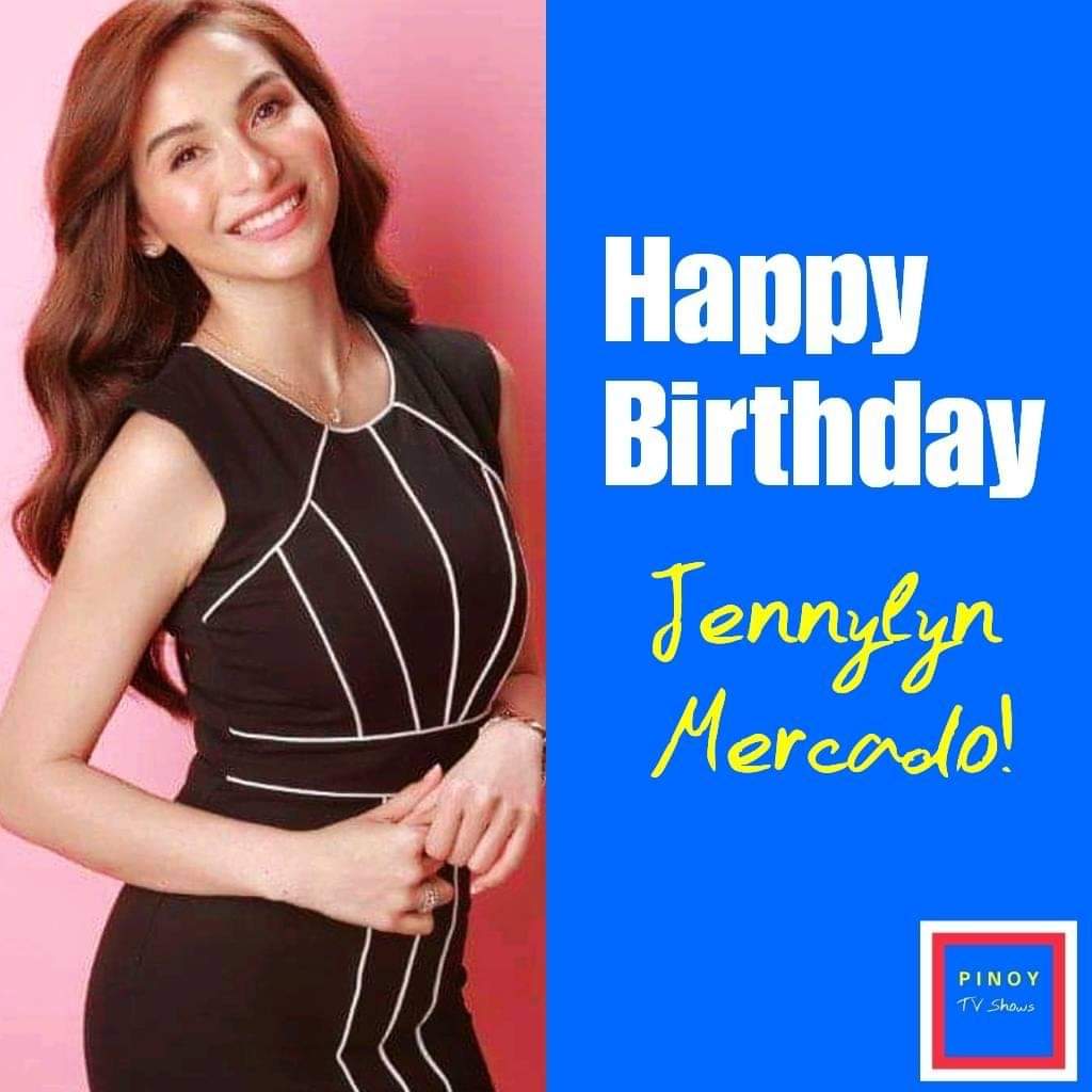 Happy Birthday Jennylyn Mercado! May all your wishes come true! @MercadoJen @JennylynNation #HappyBirthdayJennylyn #HBDKapusoJennylyn #TadhanaFakeHealer