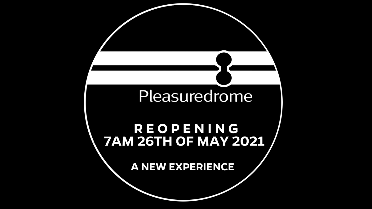 PleasuredromeUK's tweet photo. After 14 months of closure and a re-fit costing almost 2 million pounds Pleasuredrome will re-open at 7am on Wednesday 26th. May. Welcome back, welcome home! We’ve missed you. We hope you enjoy your visit; we are here to serve. https://t.co/o7ub1KlIXi
