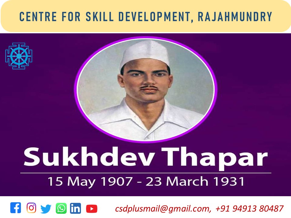 #CSD tributes to #freedom #fighter #sukhdevthapar
#CentreforSkillDevelopment #Rajahmundry