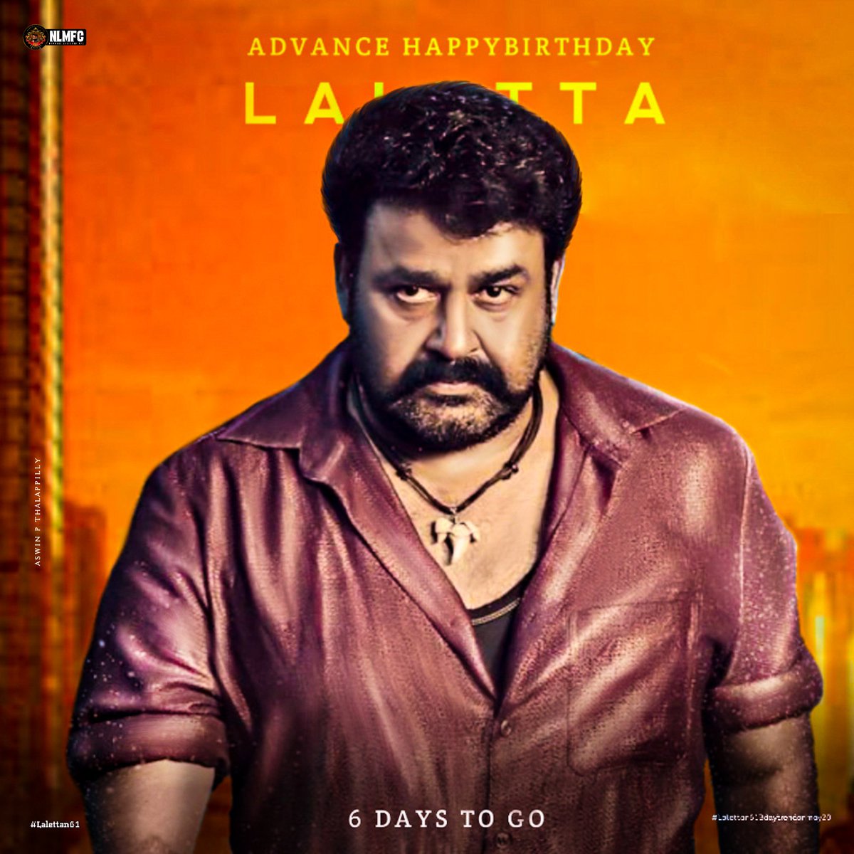 NLMFCofficial's tweet photo. നമ്മൾ കാത്തിരുന്ന ആ ദിനം വന്ന് എത്താൻ ഇനി വെറും 6 ദിനങ്ങൾ കൂടി മാത്രം🔥💯
@mohanlal
.
#Mohanlal #lalettan 
#happybirthdaylaletta 
#Lalettan61BdayTrendOnMay20 🤩😍 https://t.co/4xvVs8r9tq