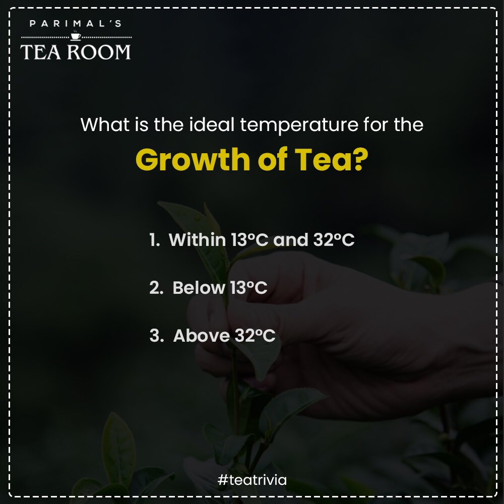 ParimalsTeaRoom's tweet photo. Tell us in comments what do you think is the ideal temperature for the growth of tea ?
#teatrivia #parimalstearoom #tea #teaquiz #comment #commentbelow #temperature #growtea https://t.co/o7C0WMb1KZ