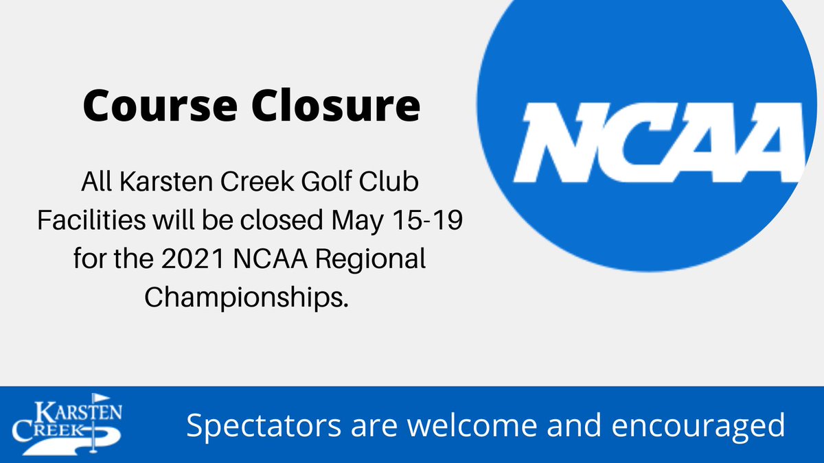 Karsten Creek facilities will be closed May 15th-May 19th for the 2021 NCAA Regional Championships. Spectators are welcome. The event is free of charge. 

Practice round: May 16th. 
1st-3rd rounds: May 17th-19th. 

*health and safety regulations can be found on the NCAA website.