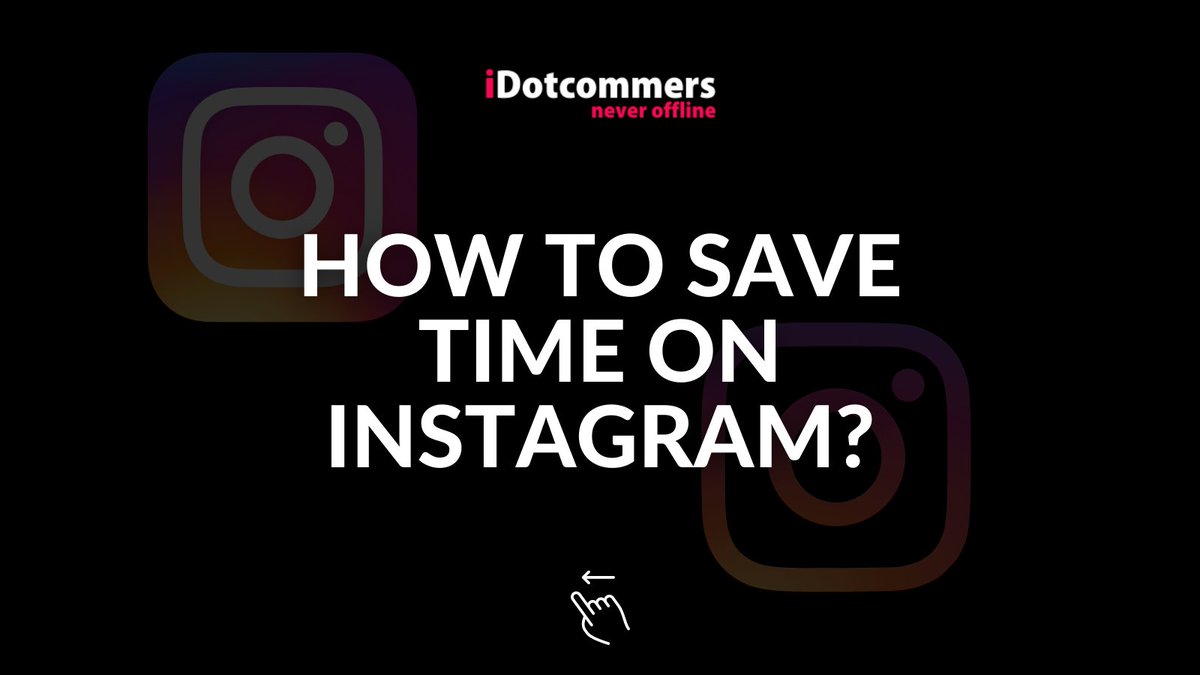 idotcommers's tweet photo. Save time on INSTAGRAM using these tips.
#idotcommers #digitalmarketing #digitalagency #socialmediamarketing #socialmedia #google #instagram #twitter #Mozik #PositivityUnlimited #Instagrammarketer https://t.co/EIUR5XxUQd