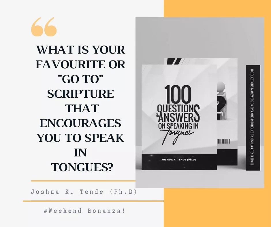 Favourite scriptures vary with individuals; however any of the scriptures on the importance of speaking in Tongues on the subject: What's The Benefits Of Speaking In Tongues (see previous post for details) encourages me to speak in tongues.
#RevJoshuaTende