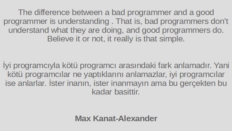 selcukkutuk's tweet image. Bu kadar basit ve etkili bir tespiti arada bir paylaşmakta fayda var. Bazen genç arkadaşlar soruyorlar nereden başlayalım diye. İşte bu harika tespitleri anlamak ile başlayabilirsiniz. Gerisi gerçekten teferruat.
#goodprogrammer #badprogrammer