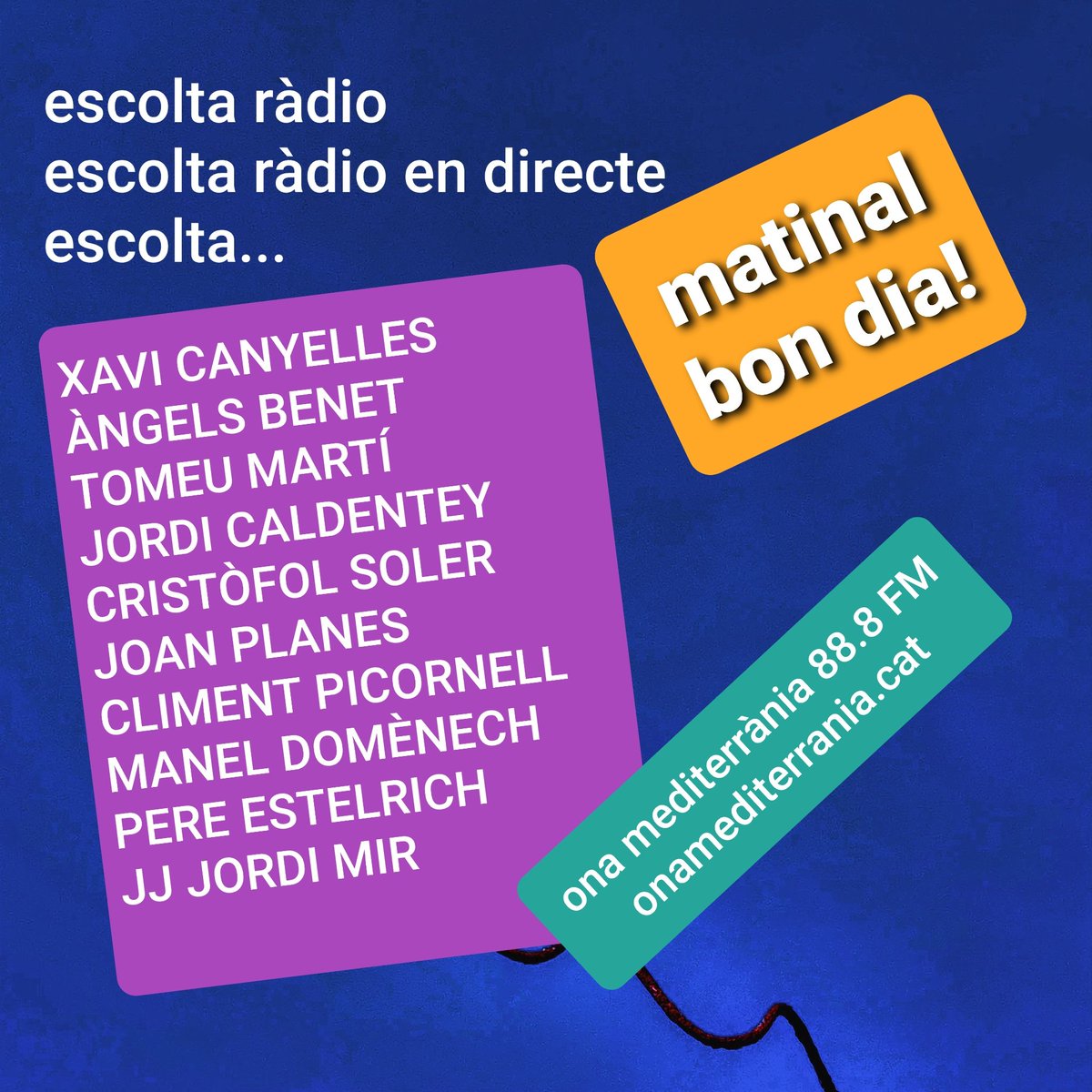 <a href="/bon_matinal/">Matinal Bon dia!</a> a <a href="/OnaMediterrania/">Ona Mediterrània</a> 
Dilluns 17 de maig podràs escoltar tots aquests amics del programa. 
#Radioendirectede8a11 amb <a href="/tonirotget/">Toni Rotget</a>