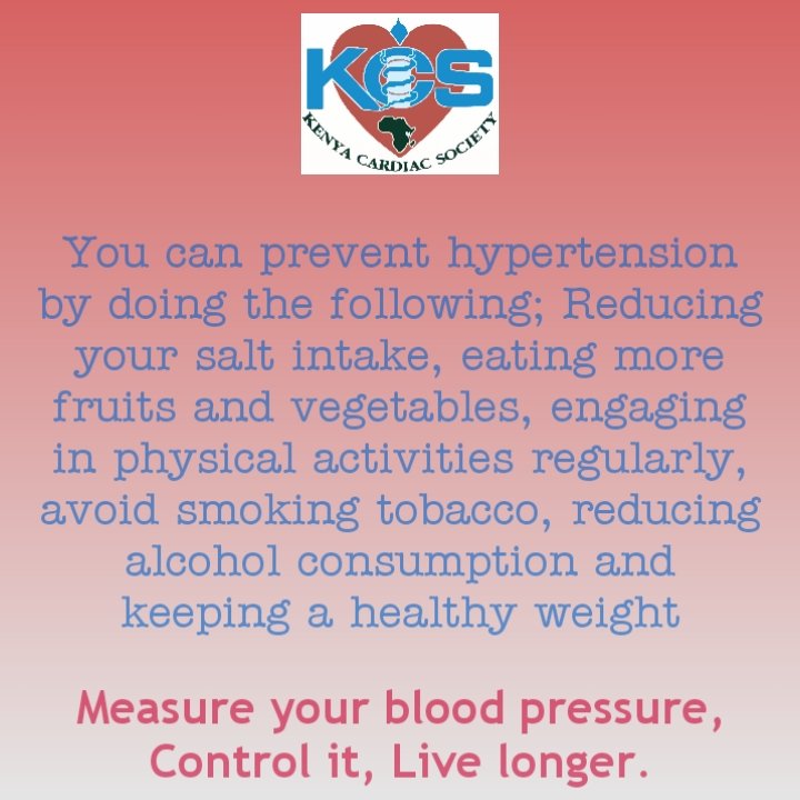 kenyacardiacs's tweet photo. Greetings from the Kenya Cardiac Society. Today we discuss some of the ways of preventing hypertension, they include: avoiding tobacco or alcohol, exercising for atleast 30 mins daily and eating more fruits vegetables...#Worldhypertensionday #maymeasure #Awareness https://t.co/OmWDHpMVva