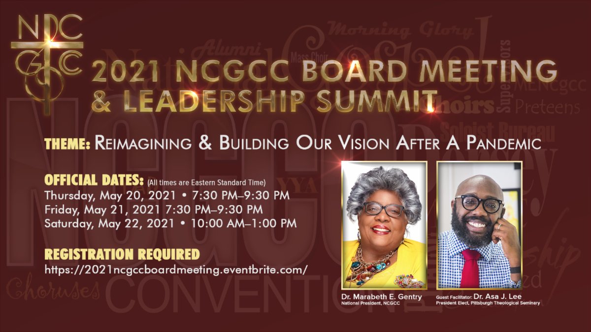 The 2021 Board Meeting &amp; Leadership Summit is just around the corner.  Register NOW to attend. Open to members of the NCGCC Convention family ONLY! 2021ncgccboardmeeting.eventbrite.com conta.cc/3vAeUQO