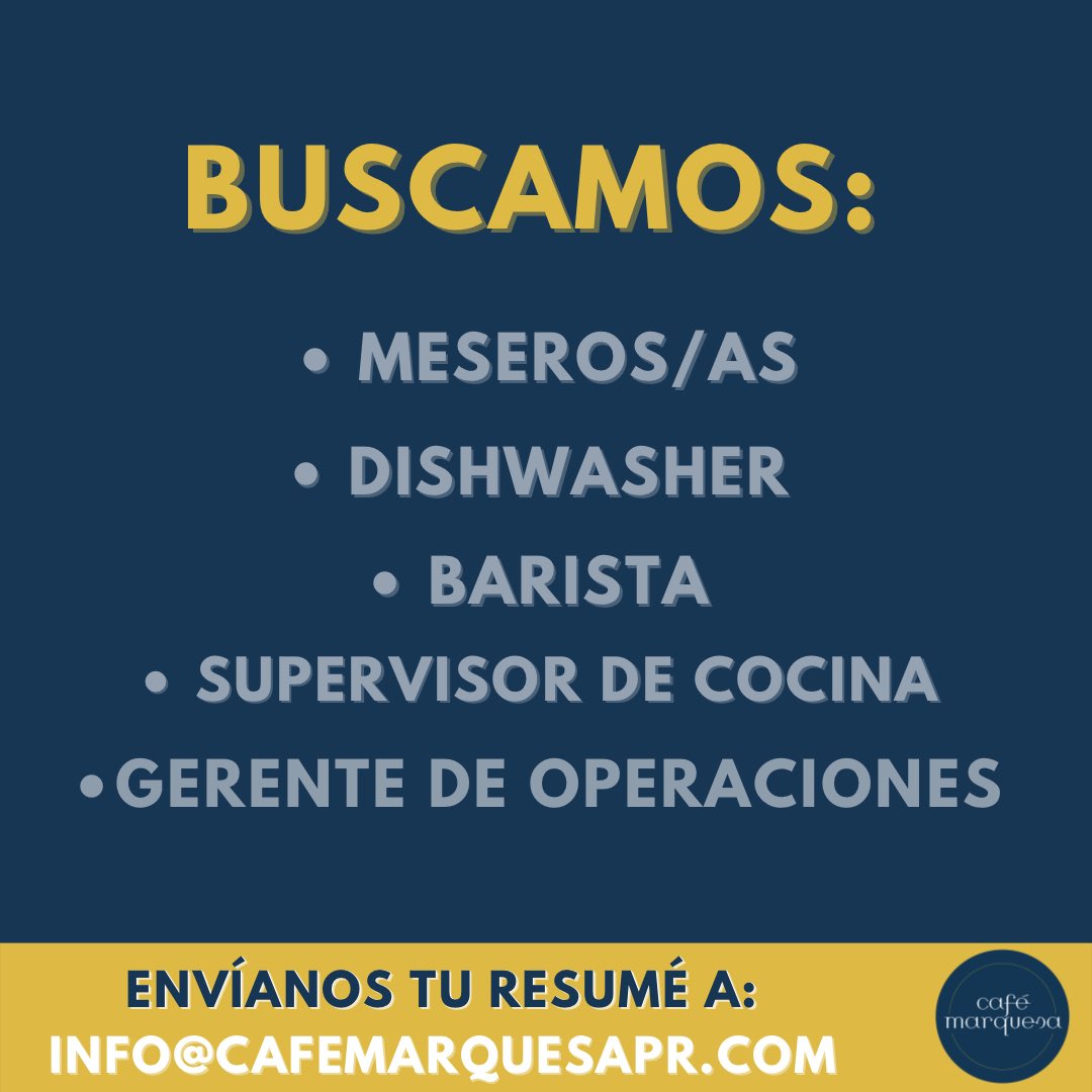 cafemarquesa's tweet photo. ¿Tienes ganas de trabajar y ser parte del equipo de Marquesa? ¡Este es tu momento!

Buscamos:
⁃Meseros/as
⁃Barista
⁃Supervisor de cocina
⁃Dishwasher 
⁃Gerente de operaciones

Interesados favor de enviar resumé a info@cafemarquesapr.com
.
.
.
#cafemarquesapr #hiring https://t.co/NaKlDBCgXs
