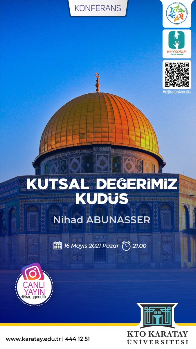 Dr. Nihad Abunasser ile
🗓 16 Mayıs 2021 Pazar
⏰ 21.00
📍 İnstagram <a href="/hayygenclik/">Hayy Gençlik</a> sayfasından canlı yayınla gerçekleştireceğimiz,
KUTSAL DEĞERİMİZ KUDÜS isimli konferansımıza hepiniz davetlisiniz... 🇵🇸

#karatayüniversitesi #ktokaratayüniversitesi
#kudüs #mescidiaksa