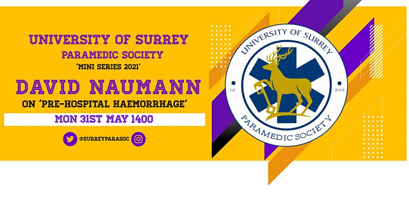 Another FREE offering from the team <a href="/SurreyParaSoc/">UoS Paramedic Society 💙</a>...
 
<a href="/davidnnaumann/">David Naumann</a> will be talking on ‘Pre-Hospital Haemorrhage’ on 31st May at 1400hrs. 

Tickets are FREE through the following link - eventbrite.co.uk/e/parasoc-davi…

#AlwaysLearning
#ListenDigestReflect
#FOAMed
#PHEM