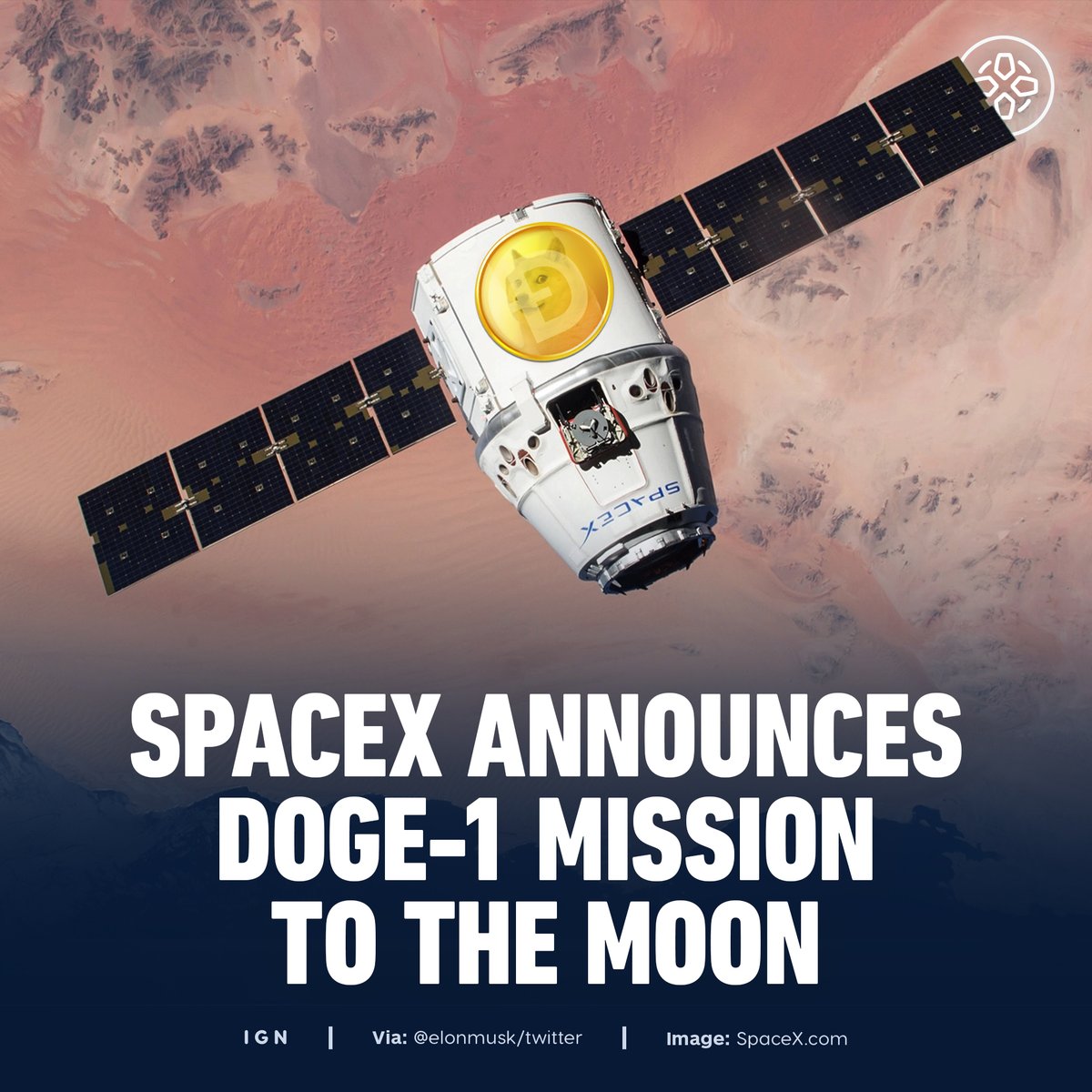 Elon Must revealed on Twitter that SpaceX is launching a satellite called DOGE-1 to the moon next year. It will be paid for in Dogecoin, so... literally Doge to the moon. 🚀🌔