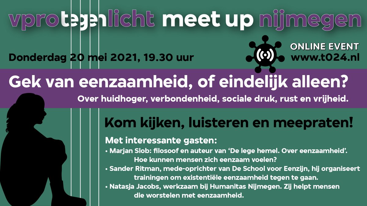 Do 20/5 19:30 online VRPO Tegenlicht meetup Gek van eenzaamheid of eindelijk alleen?
Met filosofe Marjan Slob @MarjanSlob, Sander Ritman <a href="/Verpleegpoeet/">Sander Ritman</a> (School voor Eenzijn) en Natasja Jacobs van Humanitas. Check FB bit.ly/3tVrEA1 en t024.nl