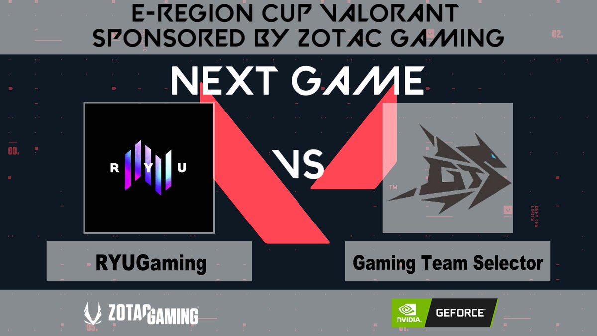 e_Region_Online's tweet photo. 【e-Region CUP VALORANT sponsored by ZOTAC GAMING #13】
決勝戦は

RYU Gaming  Gaming Team Selector
をお届け！
使用マップは『BLEEZE』放送再開は21時50分!

配信先
ZOTAC YouTube ch
https://t.co/ZqCTO39WFs
ZOTAC Twitch ch
https://t.co/3skpx7yYNl

#VALORANT #VALORANT大会 https://t.co/pBSSSRIvfG
