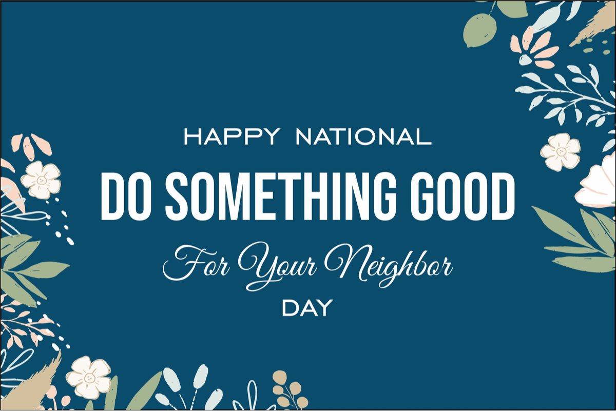 National Good Neighbor Day 2021