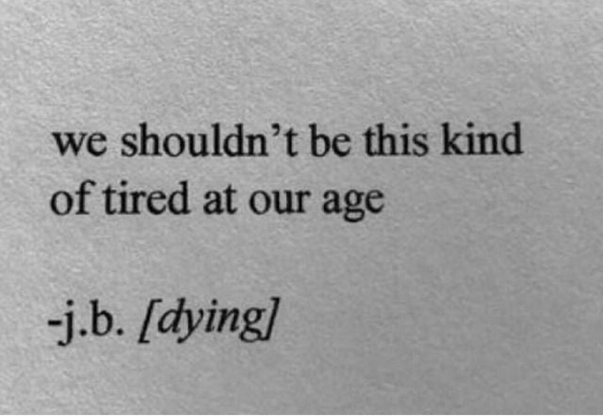 PoemHeaven's tweet photo. i’m always tired. https://t.co/LOULsvXzTI