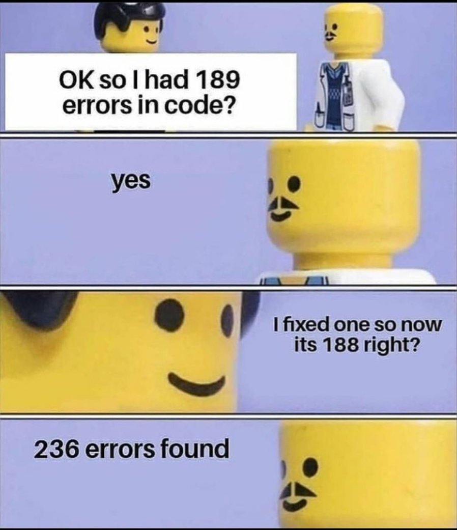 ByteThisCoding's tweet image. Luckily everyone knows the first error is the only real error!
#softwarebugs #badprogramming #debugging #debuggingmemes #lego #legomemes #bytethis #computer #computermemes #humor #memes #funny