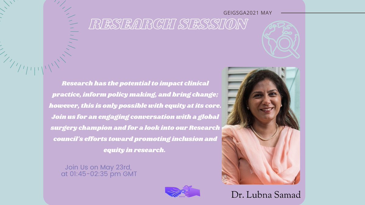 Are you interested in Research and Global Surgery? 📚🩺

Join us on May 23rd for our #GEIGSGA2021 with Dr. Lubna Samad! 

➡️To Register: bit.ly/32o3P8Z

#GlobalSurgery #MedEd #MedTwitter