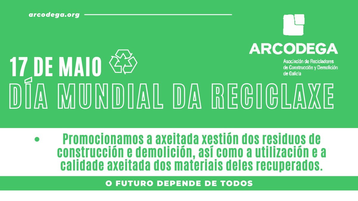 arcodega's tweet photo. 17 de maio, #DiaDasLetrasGalegas e tamén Día Mundial da Reciclaxe.
En #Arcodega promocionamos a axeitada xestión dos residuos de construcción e demolición, así como a utilización e a calidade axeitada dos materiais deles recuperados.
O futuro depende de todos. https://t.co/ySS4XuLQyc