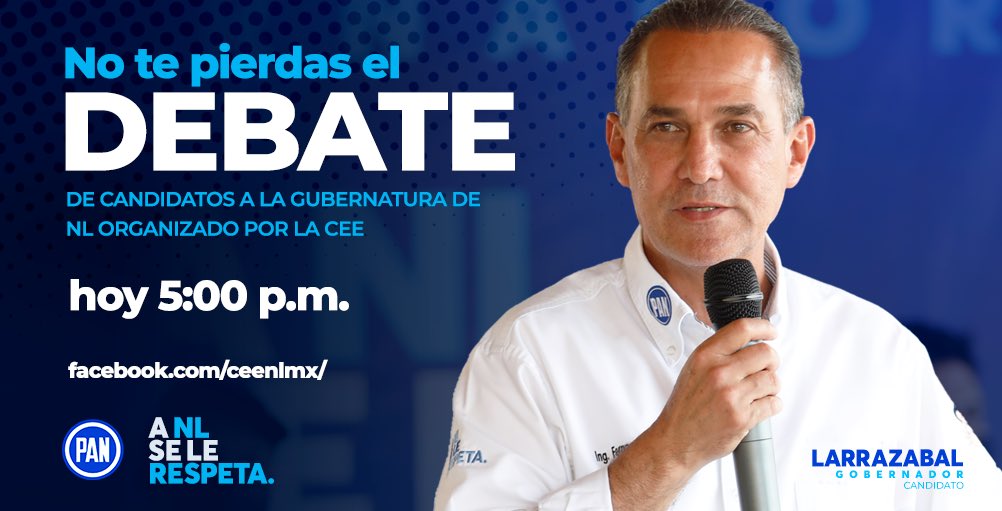 FerLarrazabalNL's tweet photo. Los invito a que no se pierdan hoy el gran debate organizado por la Comisión Estatal Electoral las 5 p.m., por su página de Facebook. #LarrazabalGobernador #YaHueleAPAN https://t.co/AlAdwWeCTJ