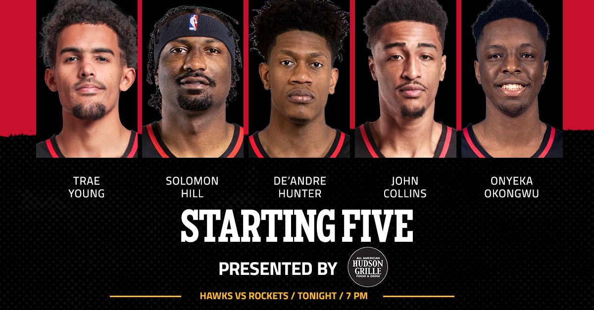 x Atlanta Hawks on Twitter "Tonight's starters presented by