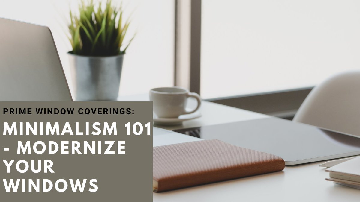 WindowPrime's tweet image. New blog post! primewindowcoverings.ca/2021/05/16/min…
Check out our tips on how to benefit from #minimalism. 

#windows #windowtreatments #interiors #windowdesign #interiordesign #modernhomes #moderninteriors