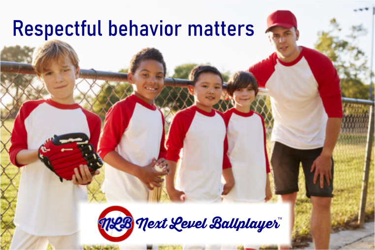 Players, coaches and parents in youth baseball have a responsibility to model respectful behavior to one another, to their opponents and to the umpires. Younger players look up to you! (And college recruiters notice a foul mouth or an uncontrolled temper.) Character matters!