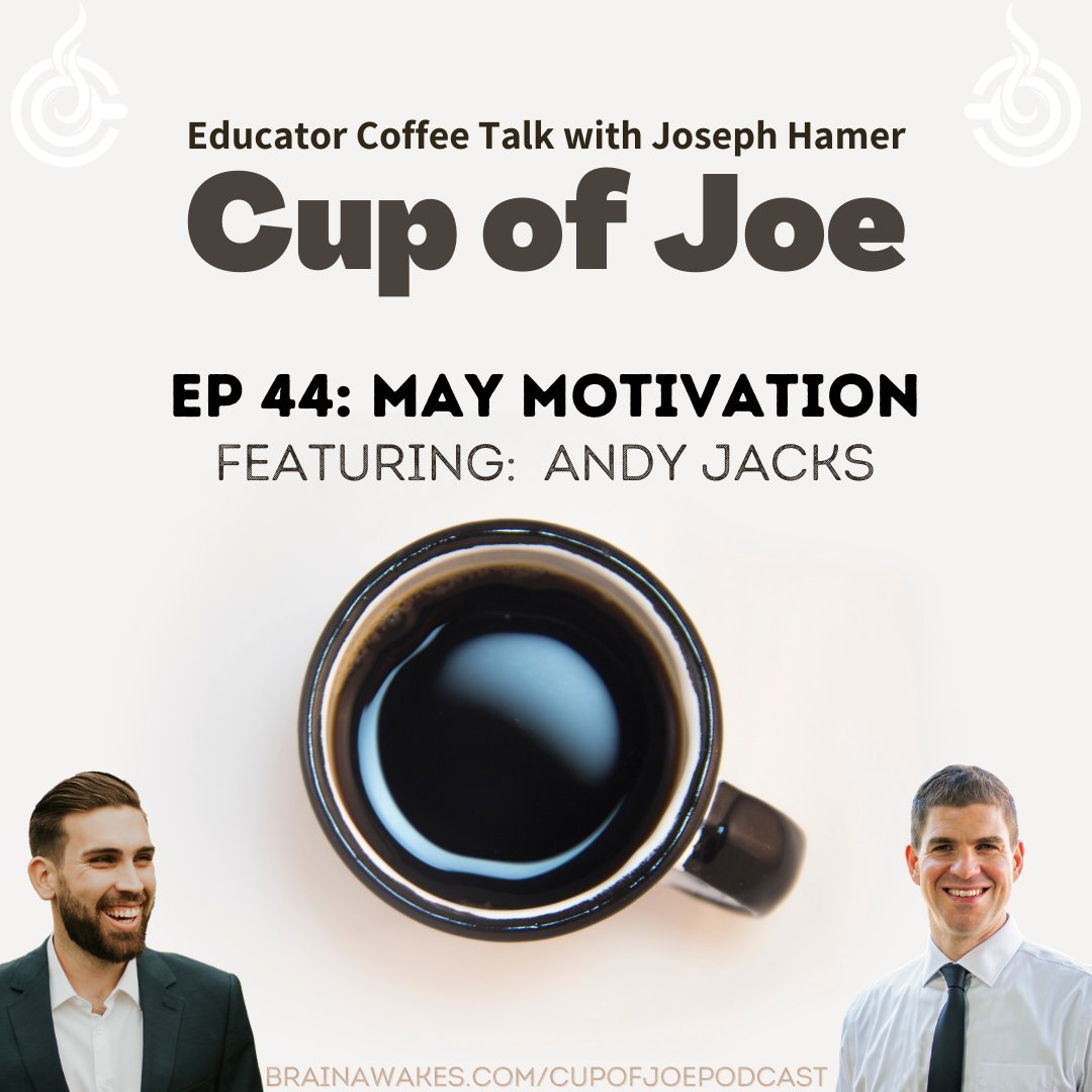 🚨NEW🚨EPISODE🚨

<a href="/_AndyJacks/">Dr. Andy Jacks</a> hosts the #EducatorCoffeeTalk this week to discuss the power of motivation!

LISTEN on
Web: brainawakes.com/cupofjoepodcast
Spotify: open.spotify.com/show/3rAR6udLc…
Apple: podcasts.apple.com/us/podcast/cup…