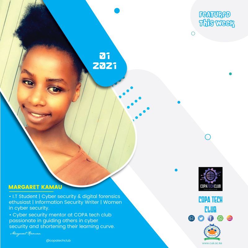 copatechclub's tweet photo. FEATURED THIS WEEK
 Margret Kamau - @shikieshiku 
-Cyber security &amp; digital forensics enthusiast, 
- infosec  writer currently working at cyberninjas (part time ) and also freelancing.
-Cyber security mentor @copatechclub
https://t.co/D1JvXDoNkI
#WomenWhoCode  #womenintech https://t.co/sf5GeZcuvT