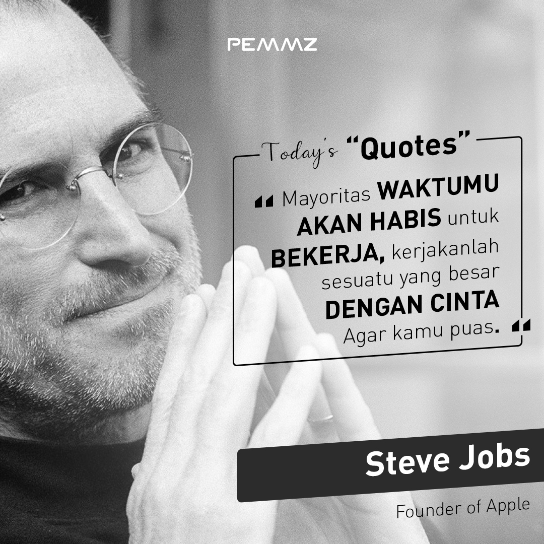 pemmz's tweet image. Kalau suatu pekerjaan dilakukan dengan sepenuh hati, hasilnya akan memuaskan lho 🤗
#semangat 
#pemmz #pemmzholics #semangatpagi #selamatpagi #quote #quoteoftheday #kerjakeras #katamutiara #katabijak #stevejobs #apple