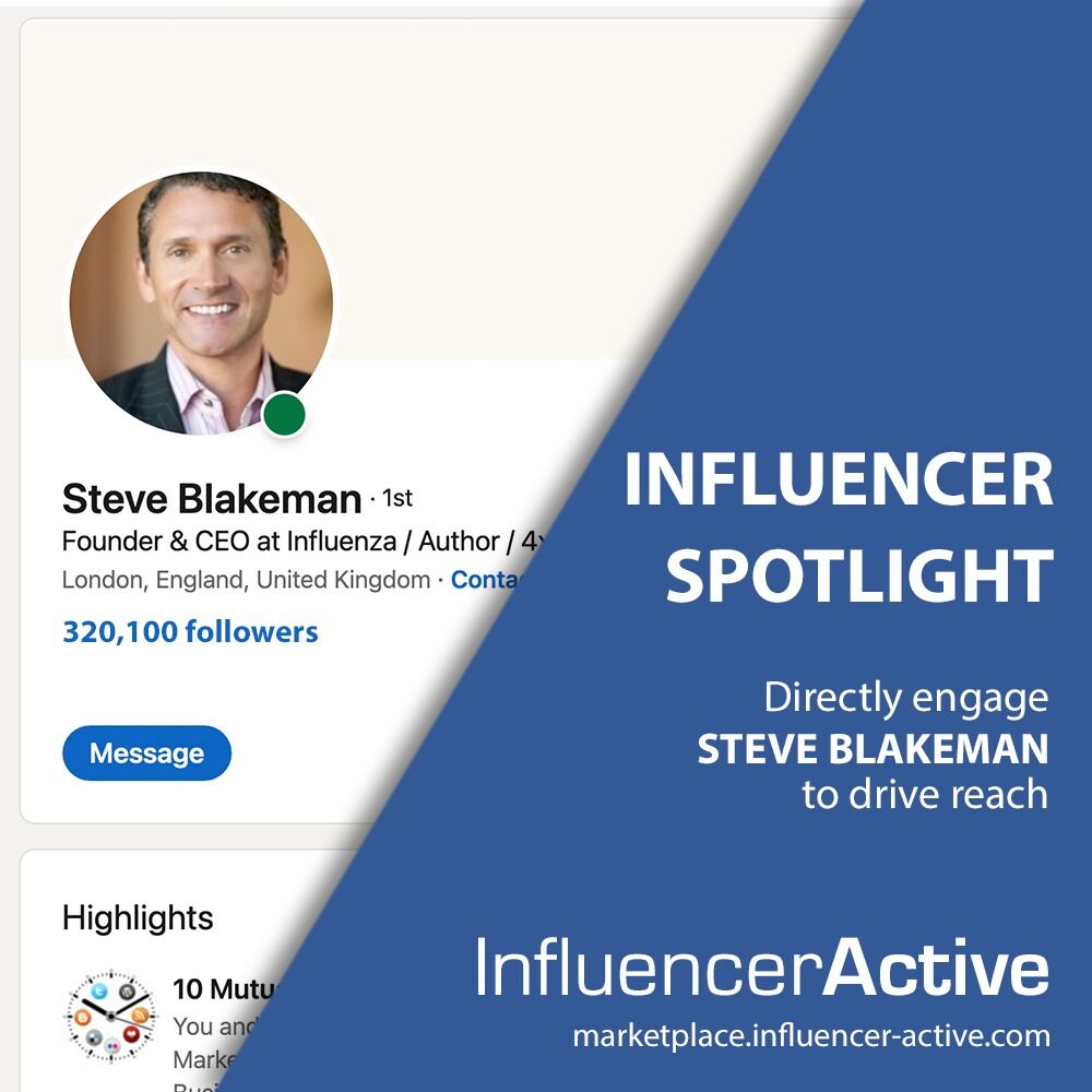 InfluencerActi3's tweet photo. Influencer Spotlight: Directly engage Steve Blackman to drive reach https://t.co/rA73K90XL7 https://t.co/7g0Po5DICF