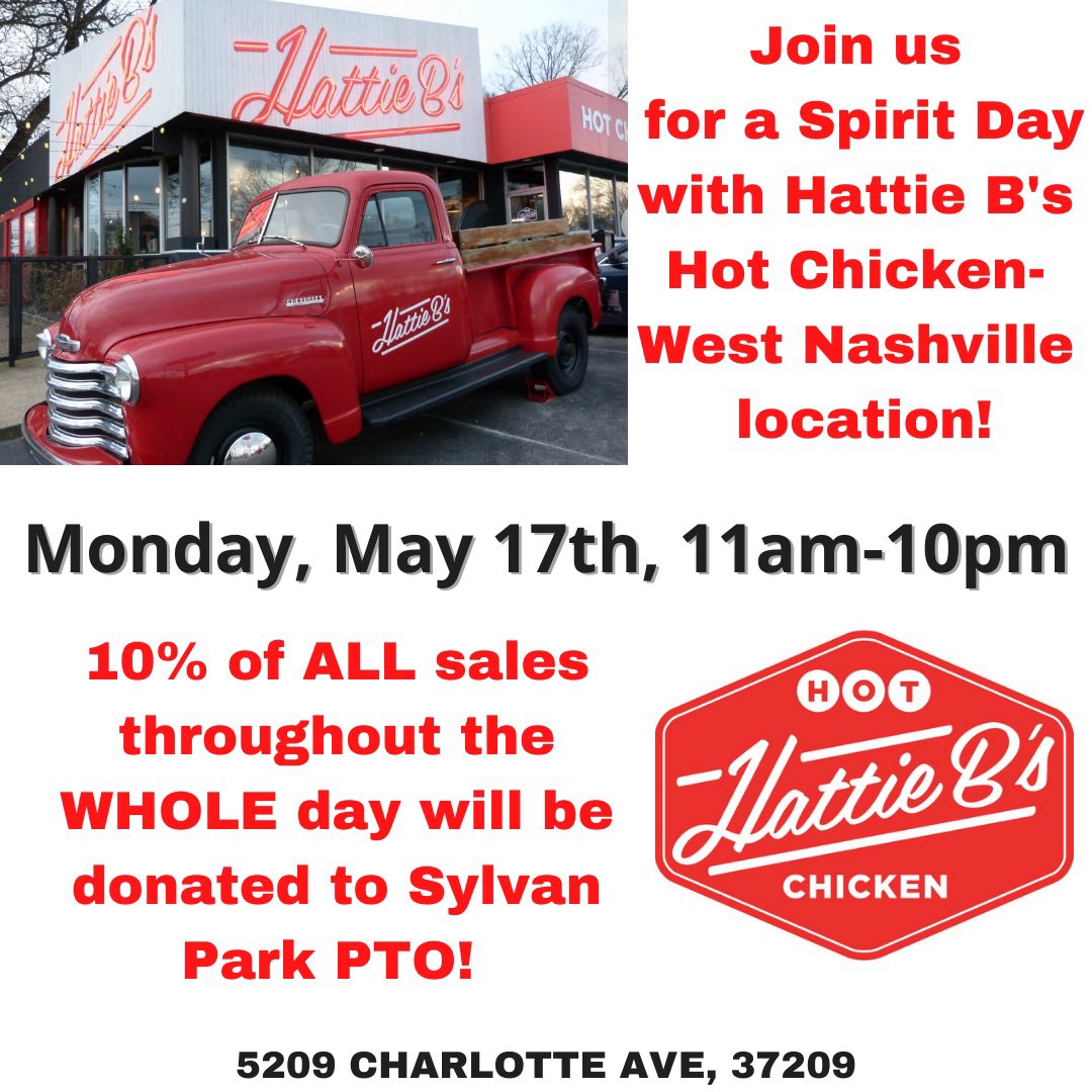 Be sure to support our school by picking up lunch or dinner (or an afternoon snack!) Monday, May 17th. Hattie B’s has graciously offered to donate 10% of ALL sales from the West Nashville location throughout the whole day back to Sylvan Park PTO!