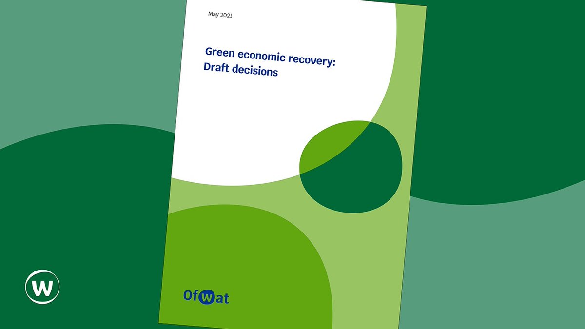 Ofwat Today We Have Set Out Plans To Support 850m Of New Green Investment Projects To Help The Country Build Back Greener Greenrecovery T Co 7dhccjknhy T Co Pwivvq6kyf