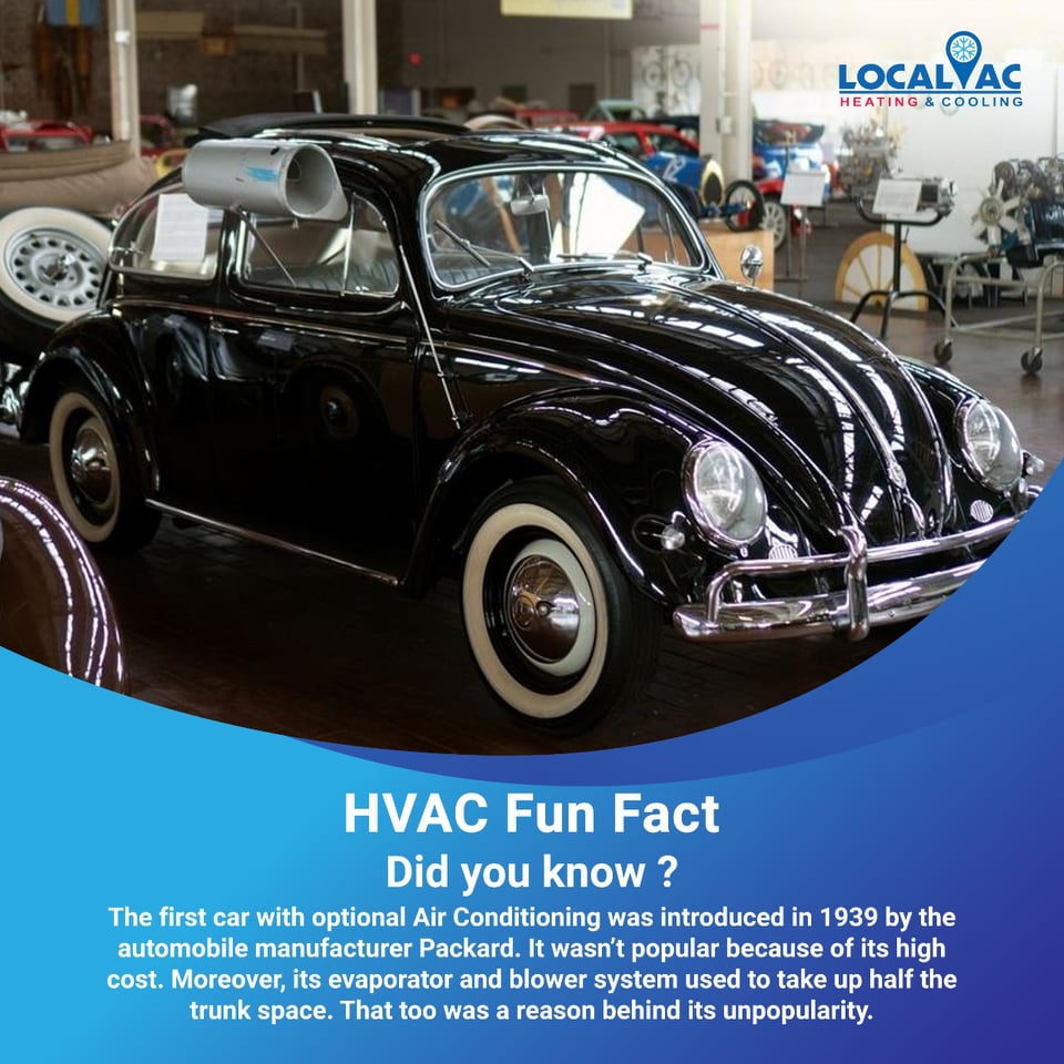 TheLocalAC's tweet image. HVAC Fact
Did you know?
The first car with optional Air Conditioning was introduced in 1939 by the automobile manufacturer Packard. It wasn’t popular because of its high cost. Moreover, its evaporator and blower system used to take up half the trunk space.
local-ac.com