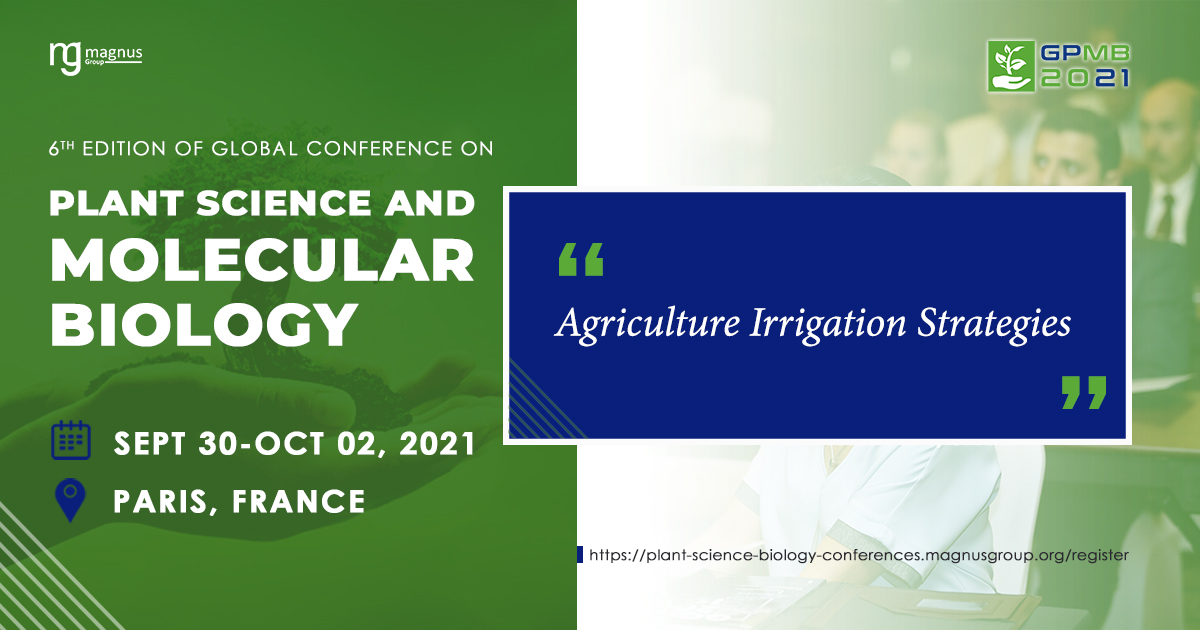 Plantconfer's tweet image. Agriculture #IrrigationStrategies at GPMB 2021. reach us at plant-science@magnusmeetings.com #PlantScience #PlantScienceConference #GPMB2021 #plantscience #agriculture #horticulture #soilchemistry #recycling #plasticpollution #botany #plants #icar #biology #rainforest #agronomy