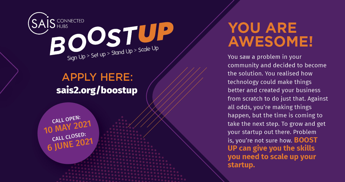 Looking for startups with technology based solutions to societal challenges. Women and girls are highly encouraged to respond to this call. Click this link sais2.org/boostup to apply