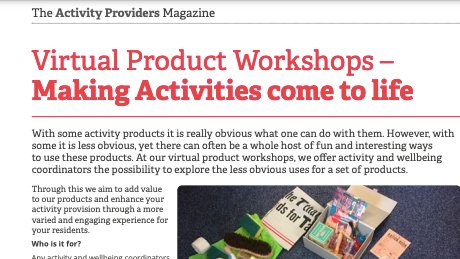 Our Virtual Product Workshop is featured in the @NAPAlivinglife Magazine.✨ 

The workshop is for any activity coordinator or well-being coordinator and comes with an activity pack created specifically to fit your particular needs and care setting.

bit.ly/2SRiojH