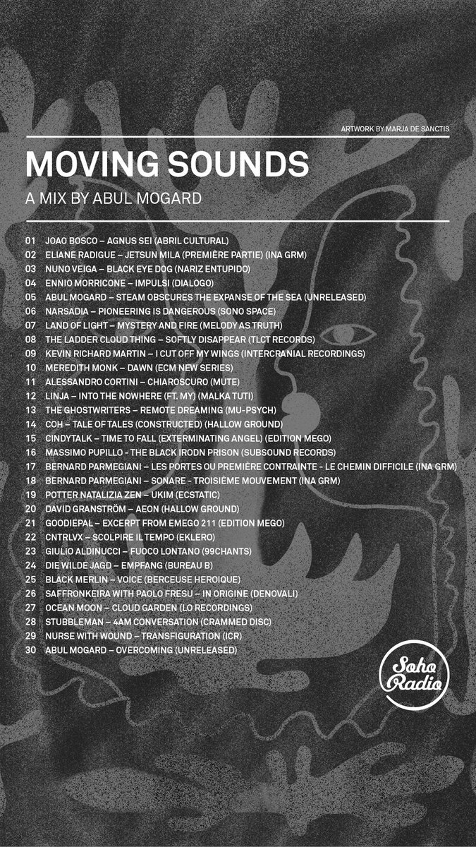 Here’s the listen again link to @abulmogard’s spellbinding mix for Moving Sounds & the tracklist bit.ly/2SLc2ST

Music inc @blindoldfreak @touchedRAW @thebugzoo @subsoundrecords @denovali @EditionsMego @saffronkeira @LoRecordings 

@sohoradio