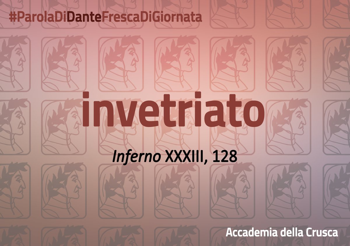 #ParolaDiDanteFrescaDiGiornata 🌿📕
invetriato 
(Inferno XXXIII, 128)

"E perché tu più volontier mi rade
le 'nvetriate lagrime dal volto,
sappie che, tosto che l'anima trade [...]"

#accademiadellacrusca #dante #dante700 #dante2021