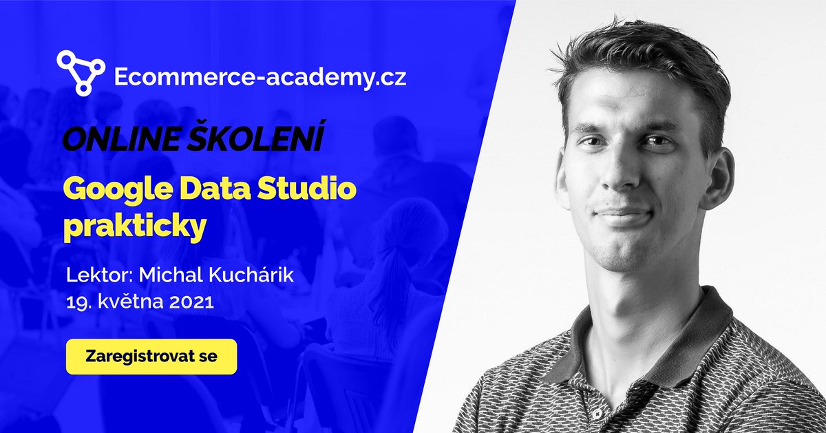 📣 Poslední šance přihlásit se na školení Google Data Studio prakticky a s pomocí Michala Kuchárika přijít na to, jak využít tento užitečný nástroj na maximum. 🎓 Školení se koná již ve středu 19.5.2021 - přihlašování zde 👉 ecommerce-academy.cz/skoleni-google…