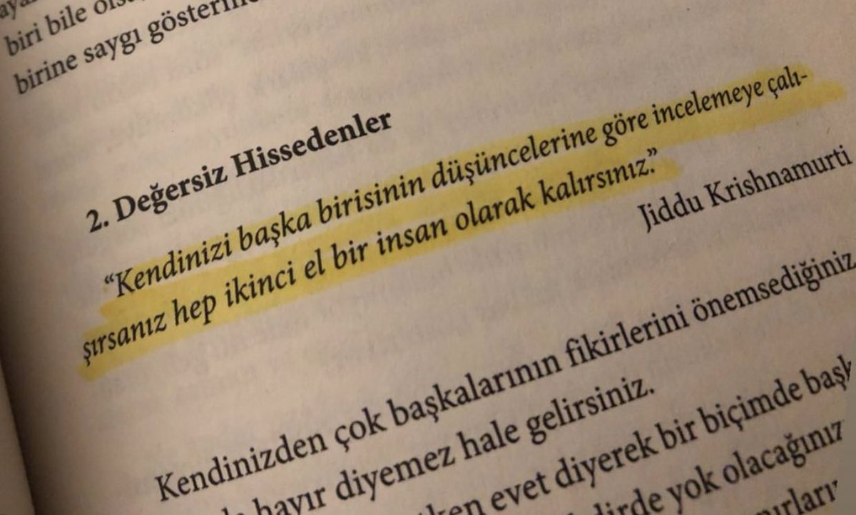 ‘Kendinizi başka birisinin düşüncelerine göre incelemeye çalışırsanız hep İkinci el bir insan olarak kalırsınız.’🤚