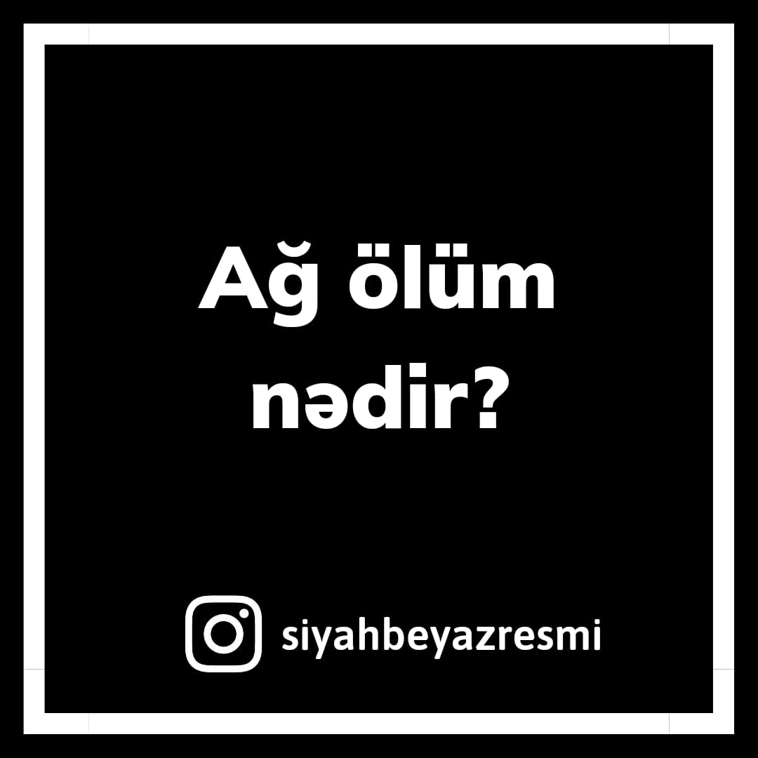 siyah_beyaz2021's tweet photo. #SiyahBəyaz #WhiteBlack #SiyahBeyaz
#GücBirlikdədir #PowerIsTogether #GüçBirliktedir
#AğÖlüm #WhiteDeath #BeyazÖlüm https://t.co/jCQrLujPKd